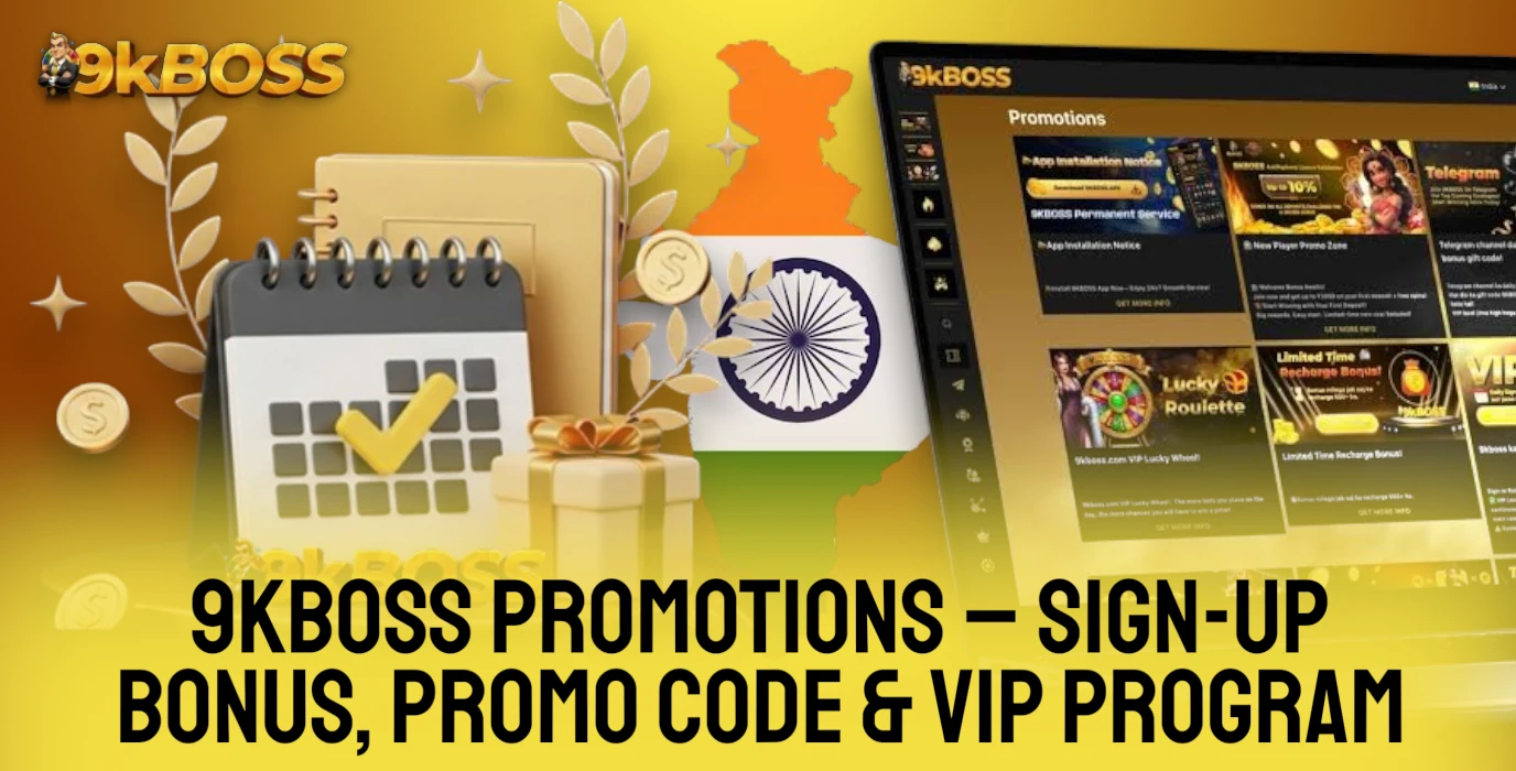 9kboss Bonuses - Promo Code, Sign-Up Bonus, and VIP Program